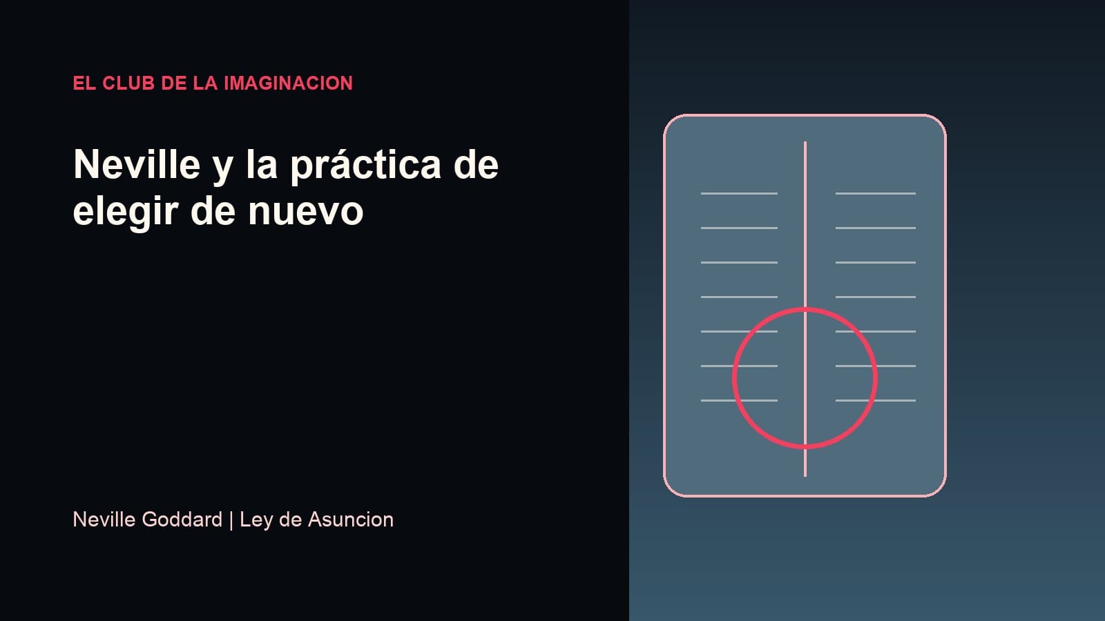 Imagen editorial para Neville y la práctica de elegir de nuevo