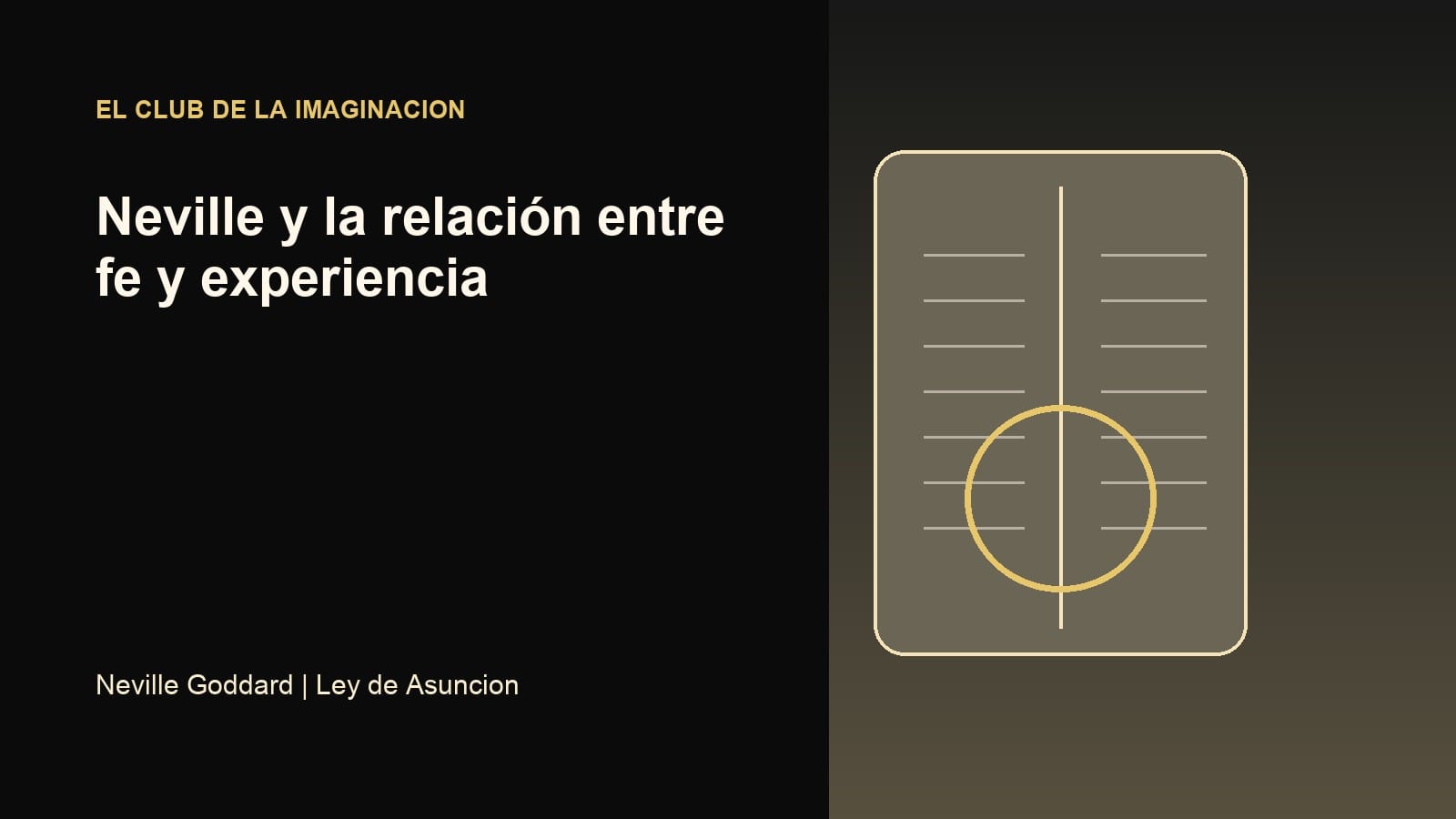Imagen editorial para Neville y la relación entre fe y experiencia
