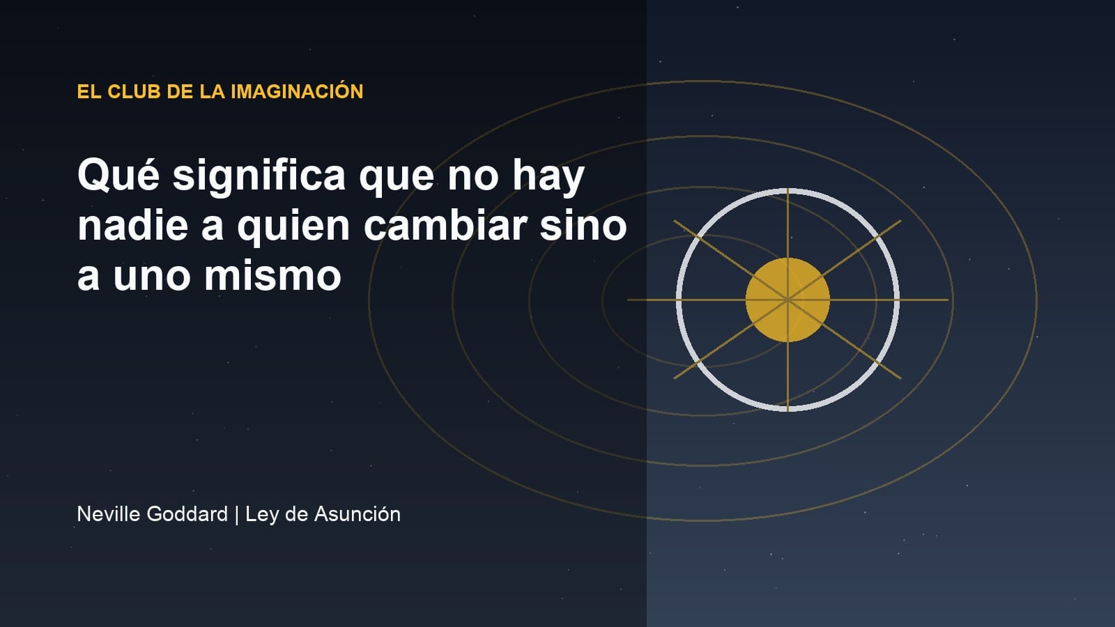 Imagen editorial para Qué significa que no hay nadie a quien cambiar sino a uno mismo