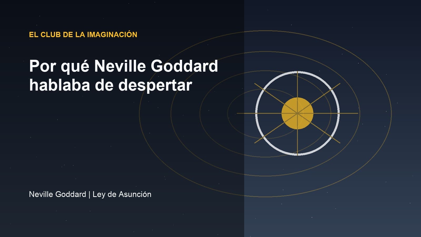Imagen editorial para Por qué Neville Goddard hablaba de despertar