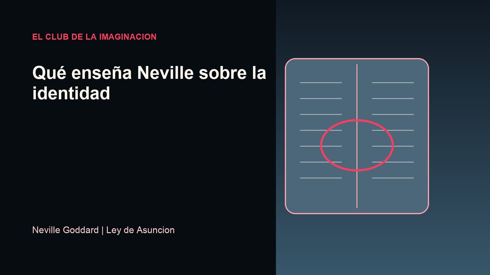 Imagen editorial para Qué enseña Neville sobre la identidad